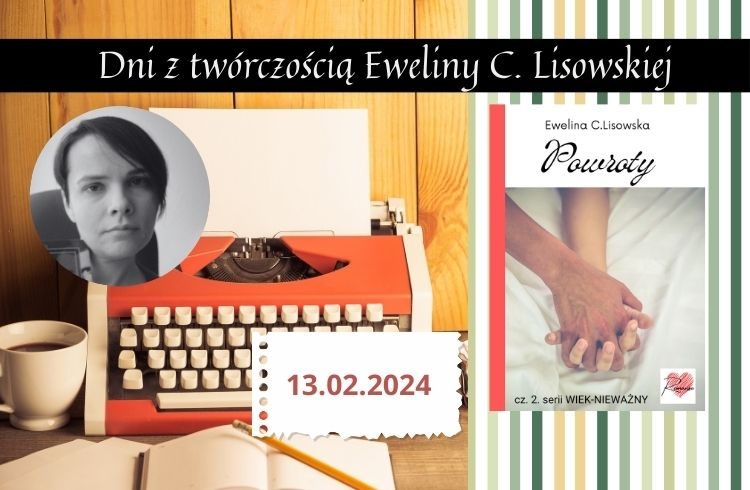 Dni z twórczością E. C. Lisowskiej – WIEK-NIEWAŻNY cz. 2.